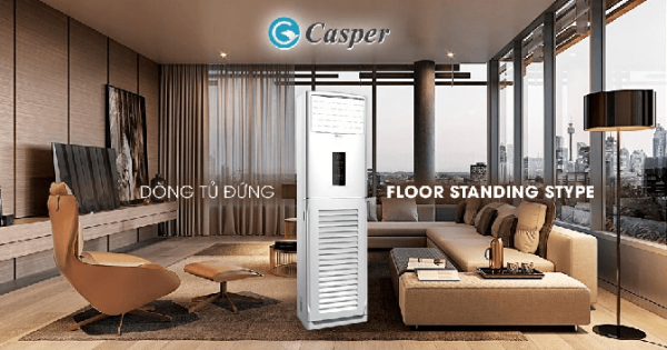 Máy lạnh tủ đứng Casper lựa chọn tốt nhất hiện nay dành cho mọi không gian cần lắp