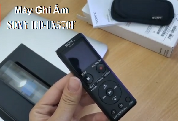 Máy ghi âm Sony ICD-UX570F loa lớn ghi phát nghe rõ