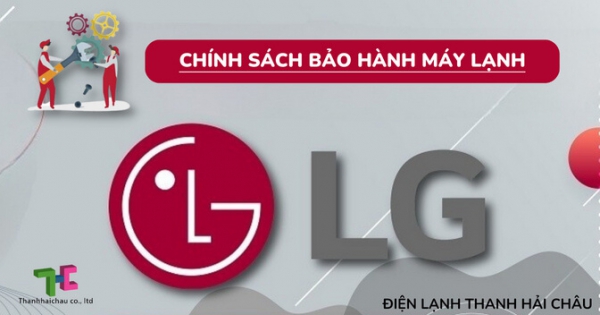 Thông tin cần nắm về chính sách bảo hành máy lạnh LG