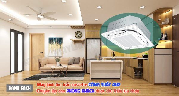 Danh sách Máy lạnh âm trần 4HP nên lắp cho phòng khách được chủ nhà lựa chọn