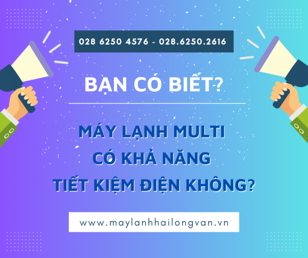 HẢI LONG VÂN hiện là đại lý phân phối trực tiếp máy lạnh multi