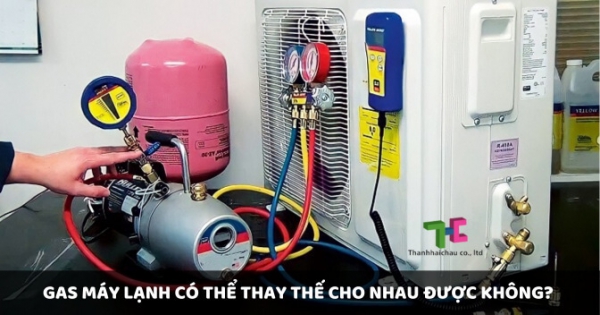 Gas máy lạnh và lý do không thể thay thế được loại khác