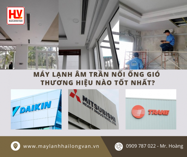 Bán máy lạnh âm trần nối ống gió sỉ – lẻ toàn quốc + thi công lắp đặt tốt