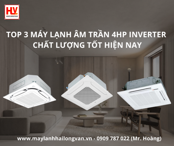 Cung cấp và lắp đặt dòng máy lạnh âm trần 4HP Inverter giá rẻ – miễn phí giao hàng