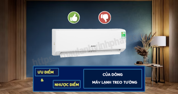 Ưu & Nhược điểm của dòng Máy lạnh dân dụng – Máy lạnh treo tường