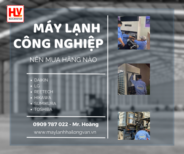 Báo giá máy lạnh công nghiệp rẻ nhất quận 12