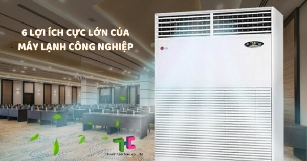 Cung cấp, lắp đặt máy lạnh công nghiệp giá rẻ cho mọi công trình