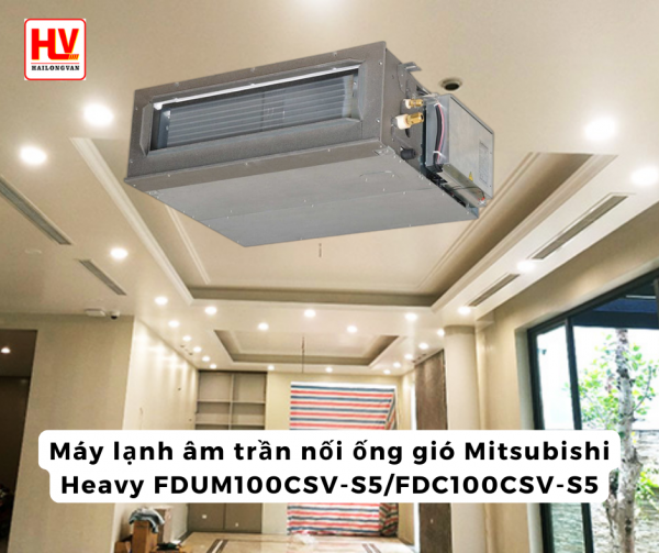 Địa chỉ bán máy lạnh âm trần nối ống gió Mitsubishi Heavy rẻ tận tay