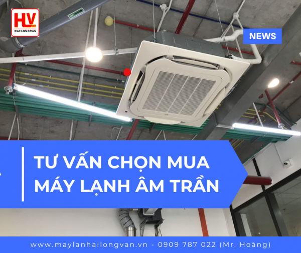 Máy lạnh âm trần ưu đãi cho khách hàng lần đầu tiên mua hàng