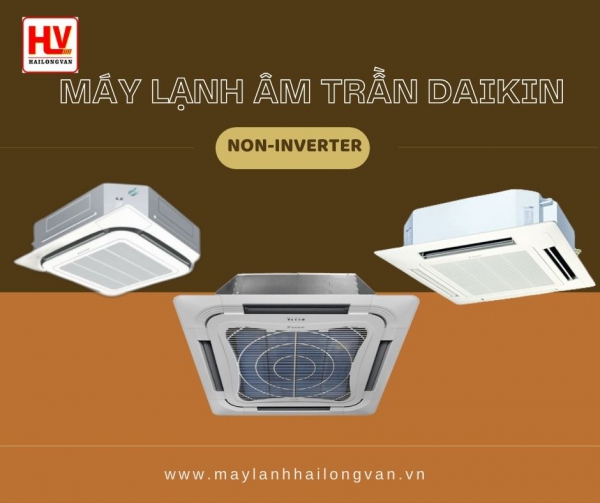 Điểm phân phối trực tiếp số 1 máy lạnh âm trần Daikin non-inverter RẺ