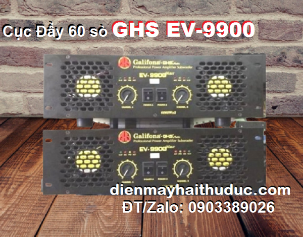 Cục đẩy 60 con GHS EV-9900 công suất đến 6000Watt