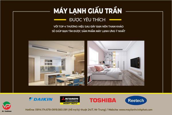 Yêu thích Máy lạnh giấu trần nối gió thì hãy tham khảo 4 thương hiệu sau đây