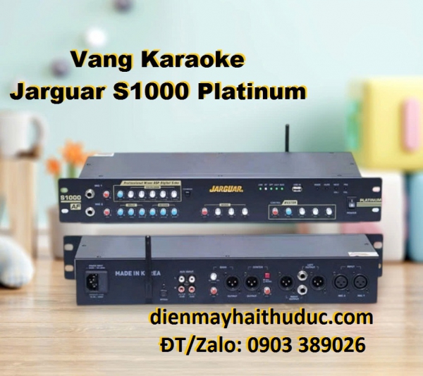 Vang cơ Karaoke Jarguar S1000 Platinum đến từ Hàn Quốc 100%