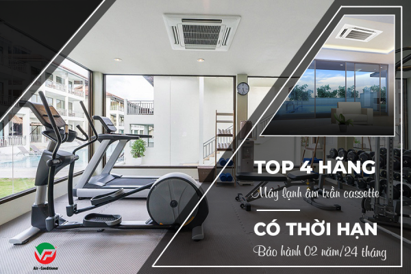 TOP 4 hãng Máy lạnh âm trần có thời hạn bảo hành 02 năm