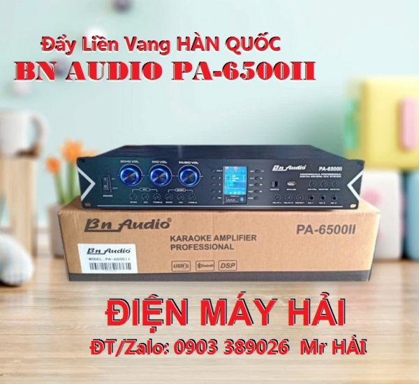 Cục Đẩy liền vang số BN Audio PA-6500 II hàng sịn nhập khẩu 100%