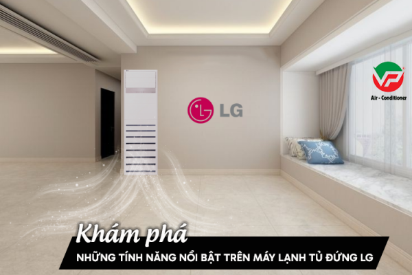 Nhà thầu nhận công trình đi ống đồng Máy lạnh tủ đứng LG cho các cửa hàng giá rẻ, bh 1 năm